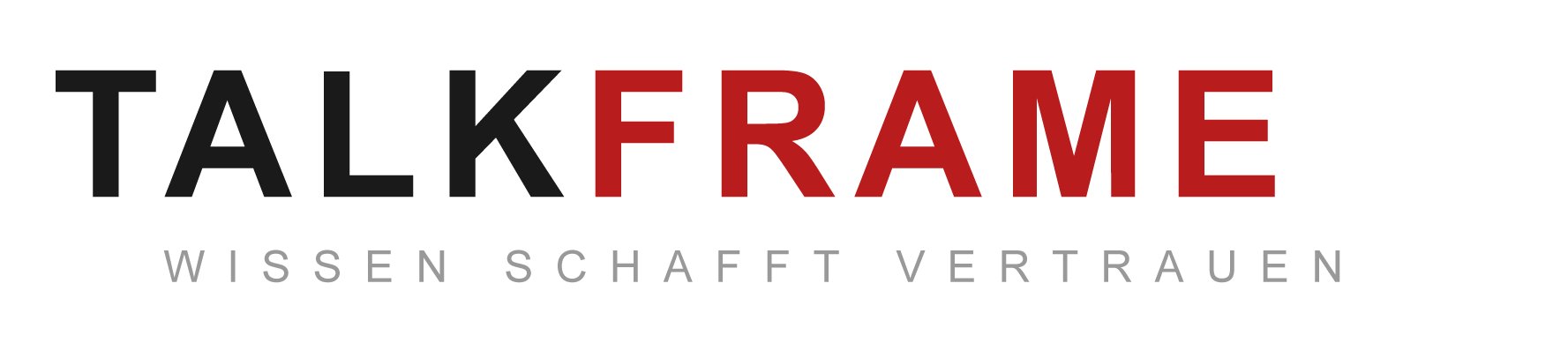 TALKFRAME — Wissen schafft Vertrauen